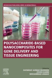 book Polysaccharide-Based Nanocomposites for Gene Delivery and Tissue Engineering