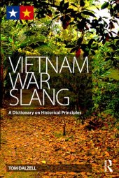 book Vietnam War Slang: A Dictionary on Historical Principles