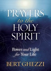 book Prayers to the Holy Spirit: Power and Light for Your Life