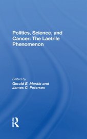 book Politics, Science and Cancer: The Laetrile Phenomenon