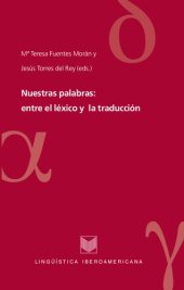 book Nuestras palabras : entre el léxico y la traducción