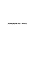 book Challenging the Black Atlantic: The New World Novels of Zapata Olivella and Gonçalves