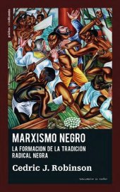 book Marxismo negro. La formación de la tradición radical negra