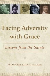 book Facing Adversity with Grace: Lessons from the Saints