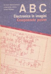 book A... B... C... Electronica in imagini - Componente pasive