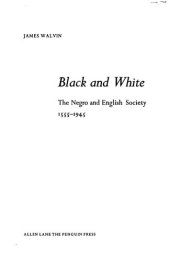 book Black and White: The Negro and English Society, 1555-1945