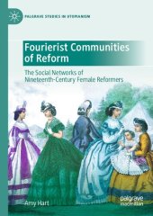 book Fourierist Communities of Reform: The Social Networks of Nineteenth-Century Female Reformers