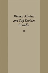 book Women Mystics and Sufi Shrines in India