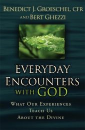 book Everyday Encounters with God: What Our Experiences Teach Us About the Divine