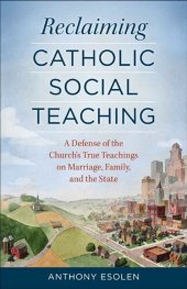 book Reclaiming Catholic Social Teaching