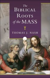 book Biblical Roots of the Mass