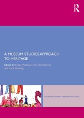 book A Museum Studies Approach to Heritage