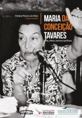 book Maria da Conceição Tavares: vida, ideias, teorias e políticas