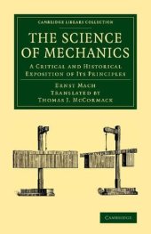 book The Science of Mechanics: A Critical And Historical Exposition Of Its Principles