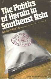 book The Politics of Heroin in Southeast Asia