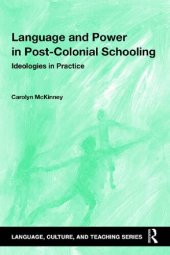 book Language and Power in Post-Colonial Schooling: Ideologies in Practice