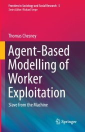 book Agent-Based Modelling of Worker Exploitation: Slave from the Machine