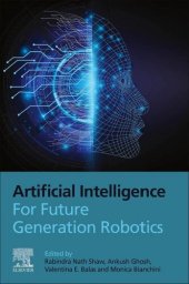 book Artificial Intelligence for Future Generation Robotics