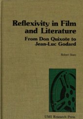 book Reflexivity in Film and Literature: from Don Quixote to Jean-Luc Godard