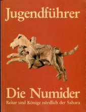 book Die Numider Jugendführer. / Von Günther Walzik. In Zusammenarbeit mit Ilse Köster