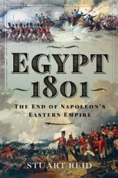 book Egypt 1801: The End of Napoleon's Eastern Empire