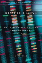 book Biofictions: Race, Genetics and the Contemporary Novel