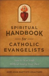 book Spiritual Handbook for Catholic Evangelists