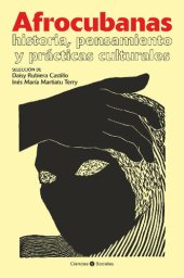 book Afrocubanas: historia, pensamiento y prácticas culturales