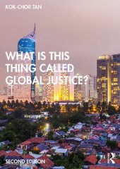 book What is this thing called Global Justice?