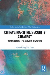 book China's Maritime Security Strategy: The Evolution of a Growing Sea Power