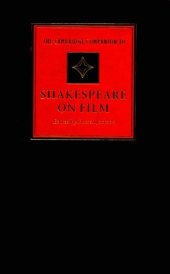 book The Cambridge Companion to Shakespeare on Film (Cambridge Companions to Literature)