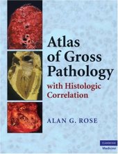 book Atlas of Gross Pathology: With Histologic Correlation