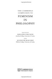 book The Cambridge Companion to Feminism in Philosophy (Cambridge Companions to Philosophy)