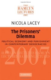 book The Prisoners' Dilemma: Political Economy and Punishment in Contemporary Democracies (The Hamlyn Lectures)