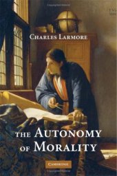 book The Autonomy of Morality