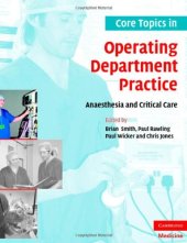 book Core Topics in Operating Department Practice: Anaesthesia and Critical Care