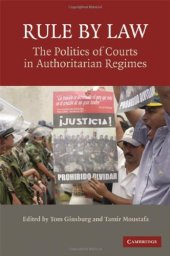 book Rule By Law: The Politics of Courts in Authoritarian Regimes