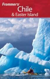book Frommer's Chile & Easter Island (Frommer's Complete)