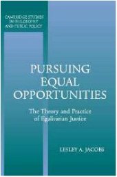 book Pursuing Equal Opportunities: The Theory and Practice of Egalitarian Justice