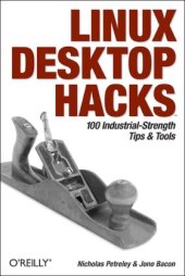 book Linux Desktop Hacks: Tips & Tools for Customizing and Optimizing your OS