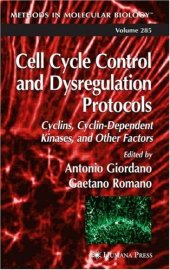 book Cell Cycle Control and Dysregulation Protocols: Cyclins, Cyclin-Dependent Kinases, and Other Factors