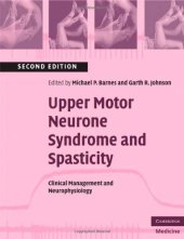 book Upper Motor Neurone Syndrome and Spasticity: Clinical Management and Neurophysiology