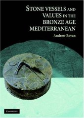 book Stone Vessels and Values in the Bronze Age Mediterranean