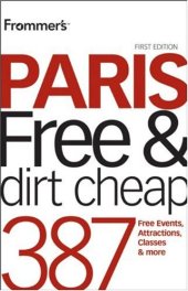 book Frommer's Paris Free & Dirt Cheap (Frommer's Free & Dirt Cheap)