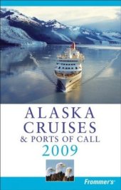 book Frommer's Alaska Cruises & Ports of Call 2009 (Frommer's Cruises)