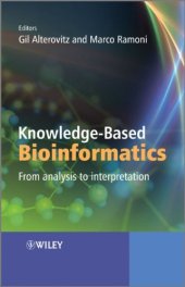 book Knowledge-Based Bioinformatics: From analysis to interpretation