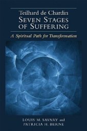 book Teilhard de Chardin - Seven Stages of Suffering: A Spiritual Path for Transformation