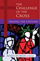 book The Challenge of the Cross: Praying the Stations