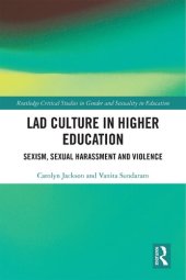 book Lad Culture in Higher Education: Sexism, Sexual Harassment and Violence