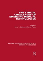 book The Ethical Challenges of Emerging Medical Technologies